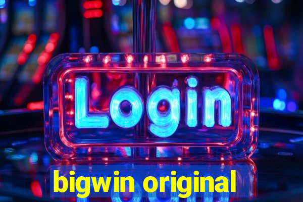 bigwin original